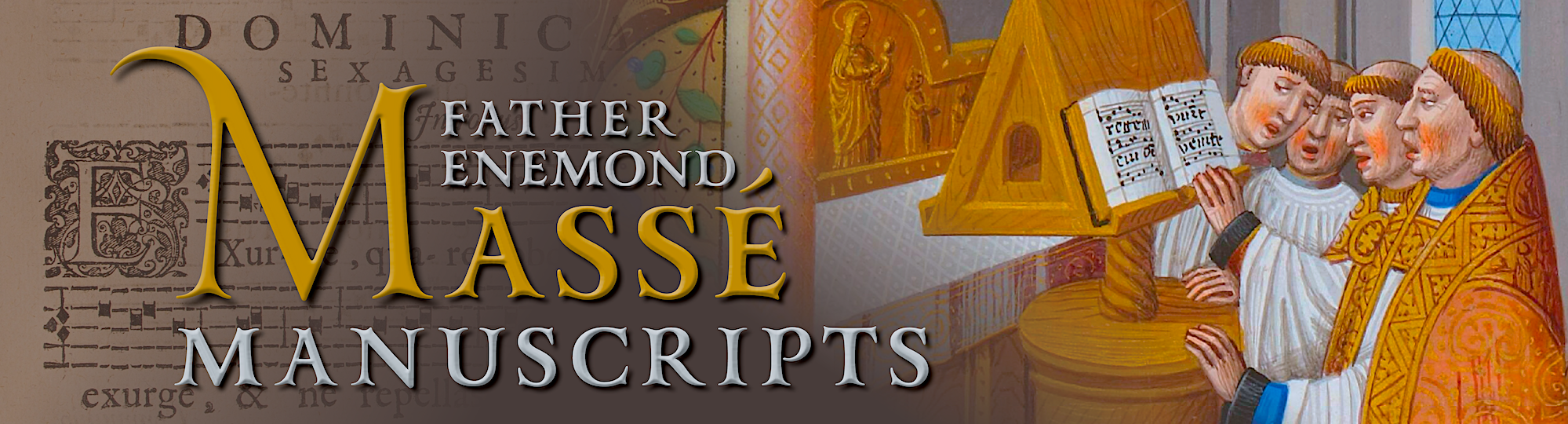 Father Enemond Massé Manuscripts of Sacred Gregorian Chant